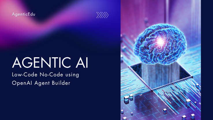 Agentic AI - Low Code No Code using OpenAI AgentBuilder