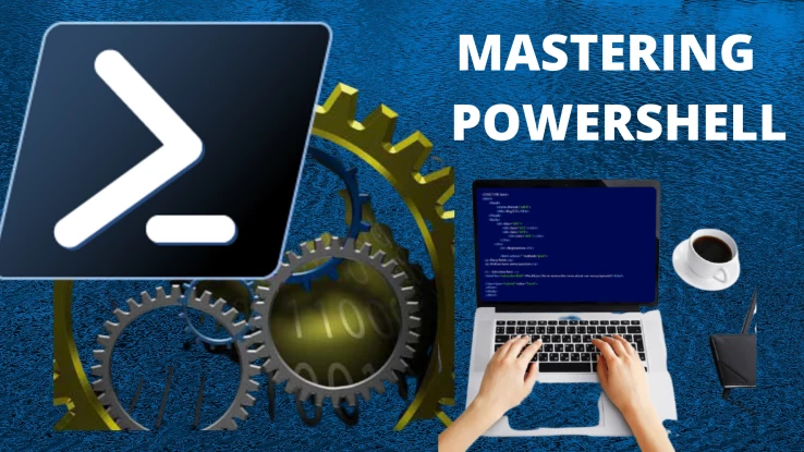 Mastering PowerShell