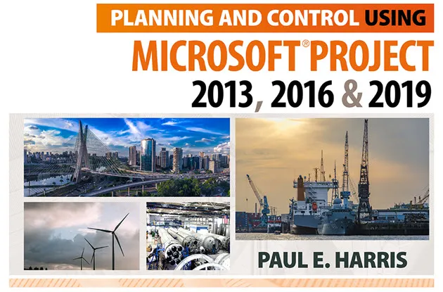 Planning and Control Using Microsoft Project 2019