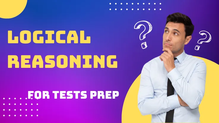Logical Reasoning For Tests Prep