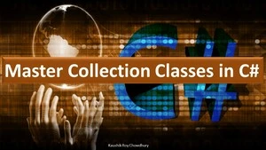 Master Collection Classes in C#