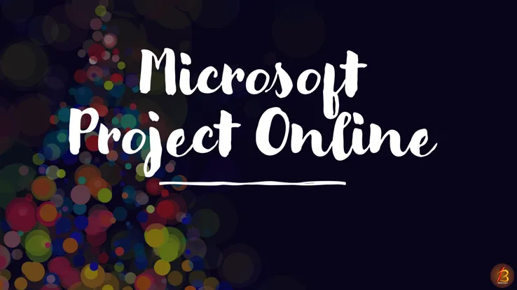 Microsoft Project Online Lecture Series