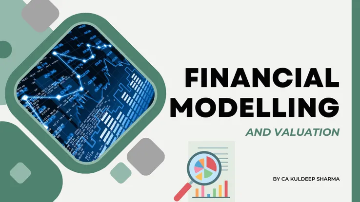 Financial Modelling and Valuation