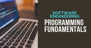 Software Engineering: Programming Fundamentals