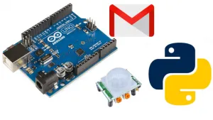 Arduino Email Sending Motion Detector | Power of Arduino & Python
