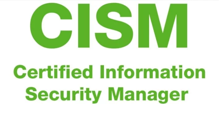 ISACA CISM Certified Information Security Manager