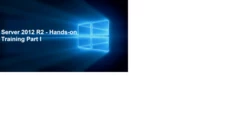 Server 2012 R2 - Hands-on Training Part I